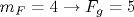 m_F=4 \rightarrow F_g=5