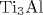 \mathrm {Ti_3Al}