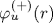 \varphi _
u ^{(+)}({r})
